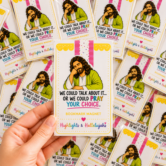 We Could Talk About It… Or We Could Pray Magnetic Bookmark